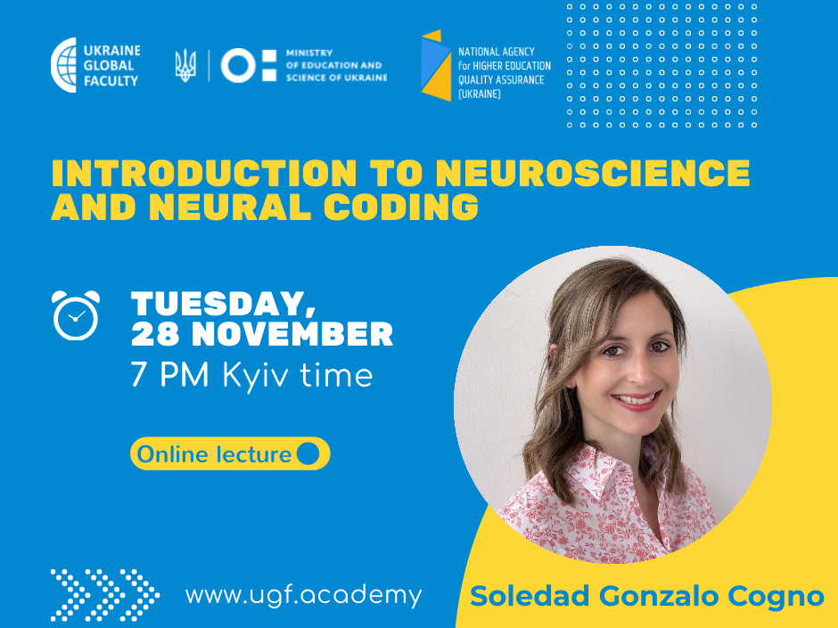 Запрошуємо на онлайн лекцію Soledad Gonzalo Cogno «Introduction To Neuroscience And Neural Coding»