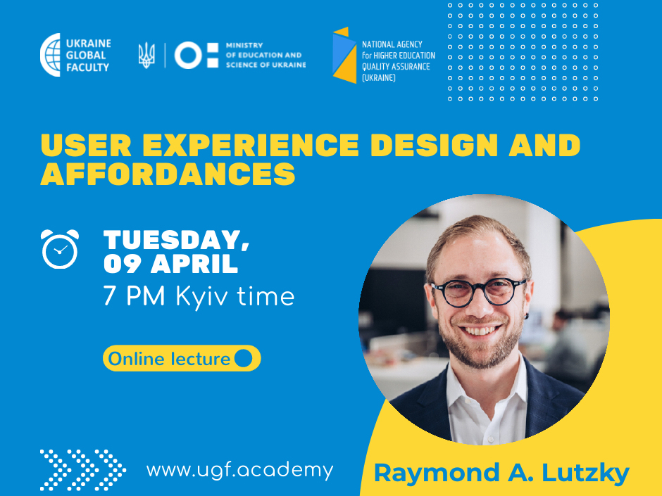 Запрошуємо на онлайн-лекцію Raymond A. Lutzky «User Experience Design and Affordances»